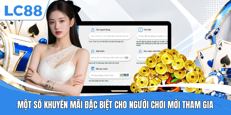 Một số khuyến mãi đặc biệt cho người chơi mới tham gia